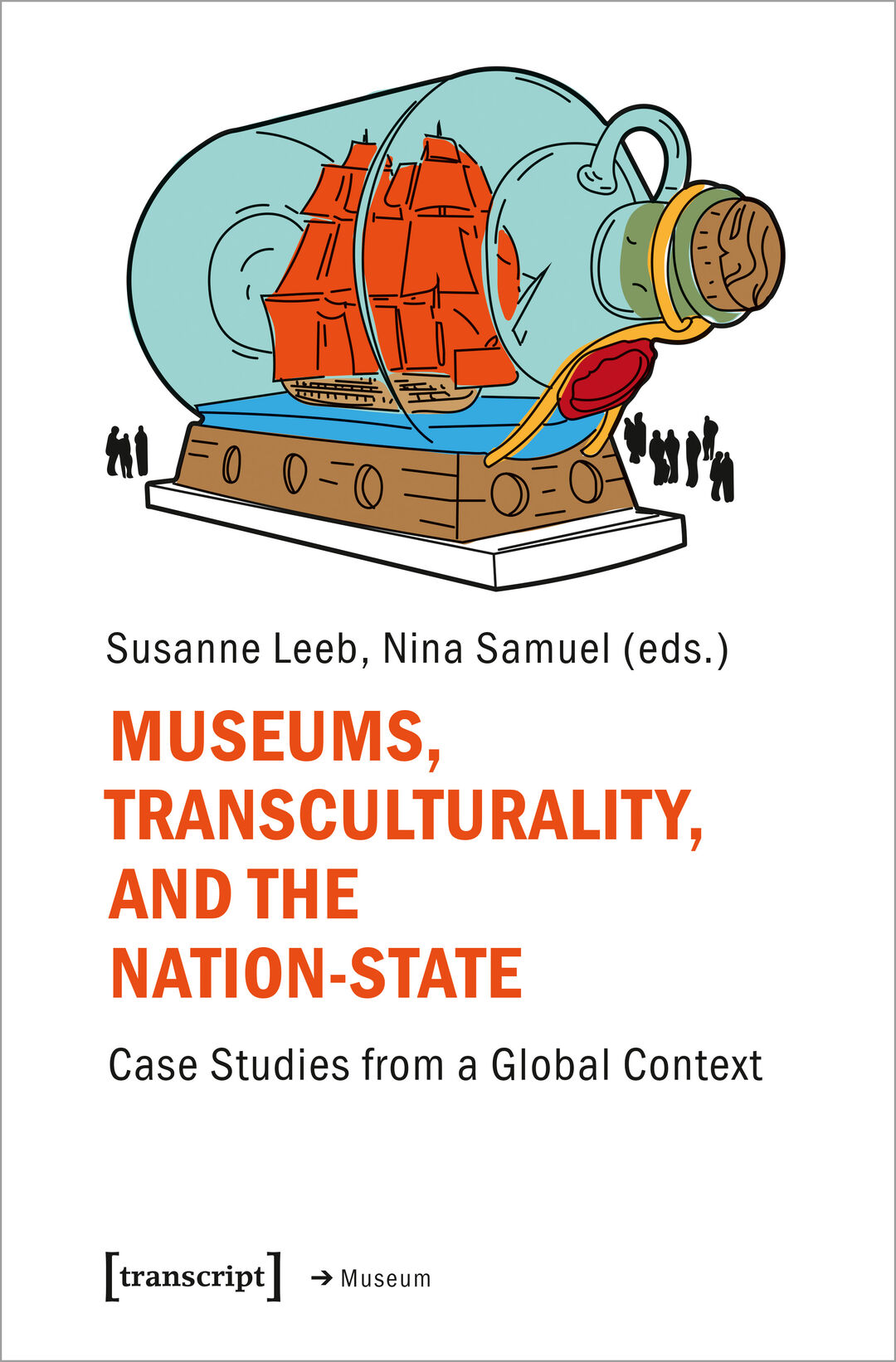 Cover: Museums, Transculturality, and the Nationstate. Copyright:transcript
