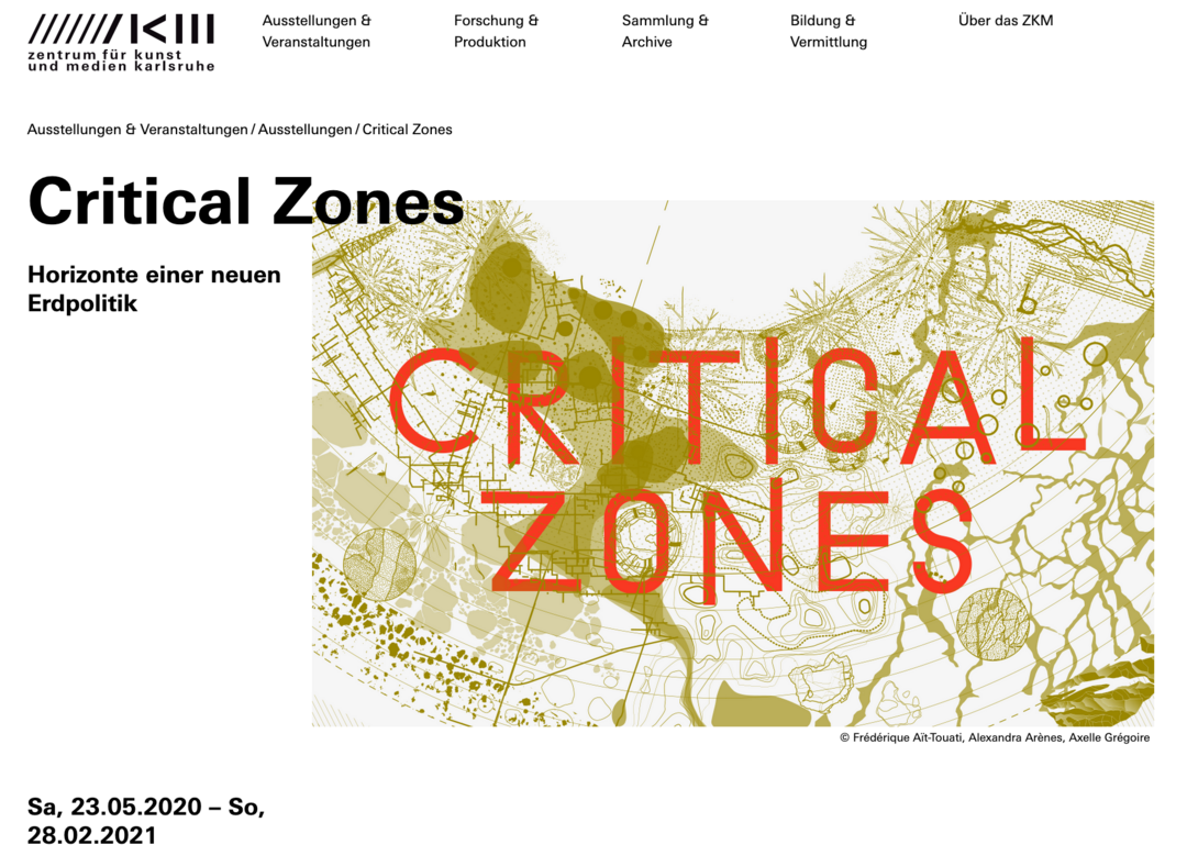 Screenshot of the ZKM Website (https://zkm.de/de/ausstellung/2020/05/critical-zones), 11 June 2020.
